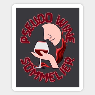 Pseudo Wine Sommelier - Funny Wine Magnet